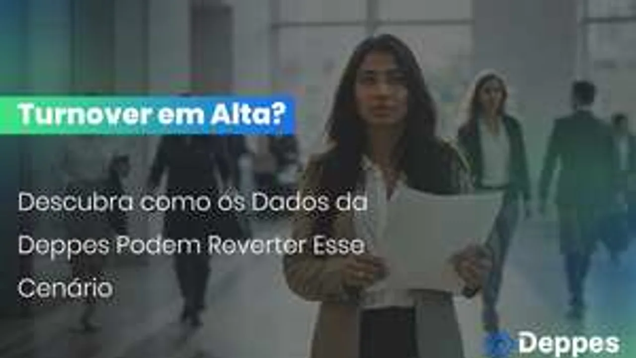Turnover em Alta? Descubra como os Dados da Deppes Podem Reverter Esse Cenário
