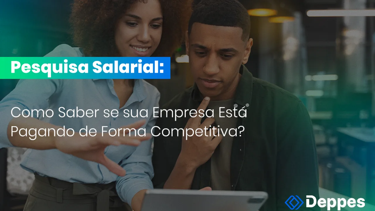 Pesquisa Salarial: Como Saber se sua Empresa Está Pagando de Forma Competitiva?